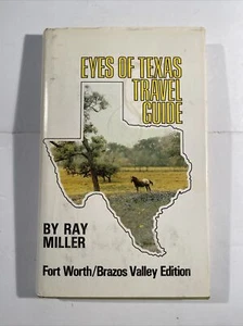 Eyes of Texas Travel Guide : Fort Worth-Brazos Valley by Ray Miller signed copy - Picture 1 of 3