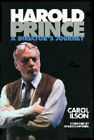 Harold Prince: A Director's Journey (Limelight) By Ilson, Carol