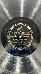 RCA Victor 78 RPM Charlie Spivak - It's All Over Now 20-1981-A 10 - Bild 1 von 4
