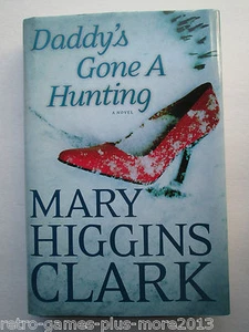 Daddy's Gone a Hunting by Mary Higgins Clark (2013, Hardcover) - Picture 1 of 5