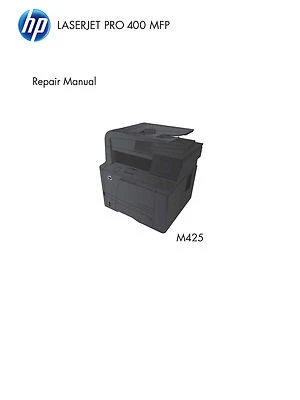 HP LaserJet Enterprise 400 MFP M425 Flow Service Manual(Parts & Diagrams) - Image 1 of 4