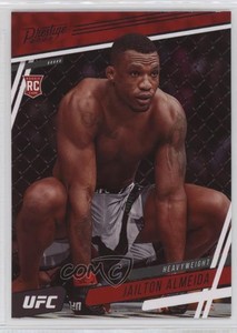 2023 Panini Chronicles UFC Prestige Jailton Almeida #172 Rookie RC
