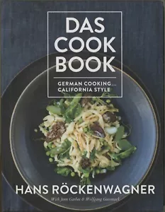 Röckenwagner Das Cookbook Signed GERMAN COOKING CALIFORNIA Style Los Angeles - Foto 1 di 11