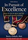 In Pursuit Of Excellence 5Th Edition. Orlick 9781450496506 Fast Free Shipping**