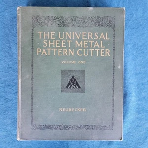 THE UNIVERSAL SHEET METAL PATTERN CUTTER  ,  VOLUME ONE  ; 416 PAGES ; PUB. 1949 - Bild 1 von 4