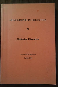 Monographs in Education Hutterian Education - University of Manitoba - Imagen 1 de 2