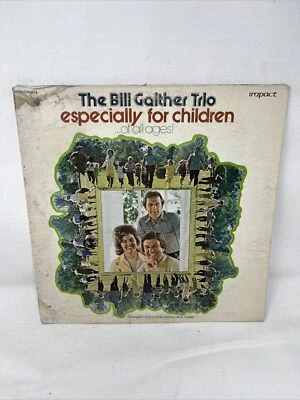 Bill Gaither Trio Especially For Children PILGRIM JLPS 197 UK Vinyl LP (VG) - Image 1 of 4