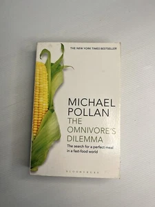 The Omnivore's Dilemma: The Search for a Perfect Meal. Michael Pollan 2011 - Picture 1 of 7