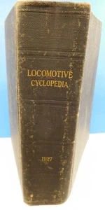 Locomotive Cyclopedia 1927 8th Edition Hard Cover 1372 Page - Imagen 1 de 12