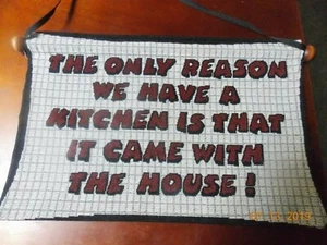 The only reason we have a kitchen...Tapestry 12"X18" - Picture 1 of 1