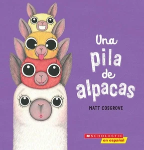 Una Pila de Alpacas (a Stack of Alpacas) by Matt Cosgrove (Spanish) Paperback Bo - Picture 1 of 1