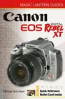 Canon EOS Digital Rebel XT/EOS 350D (Magic... by Guncheon, Michael A. 157990761X