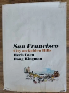 SAN FRANCISCO CITY ON GOLDEN HILLS By Herb Caen/Dong Kingman | 1967 bc - Picture 1 of 8