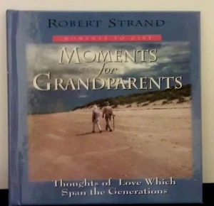 Moments To Give for Grandparents Grandmother Gift Love Book Robert Strand NEW - Picture 1 of 1