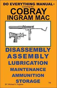 Cobray Ingram MAC Do Everything Manual Maintenance Disassembly Care Book NEW - Picture 1 of 2