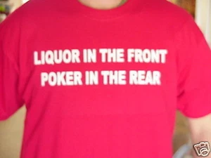 t-shirt Liquor Front Poker Rear hold em omaha custom made - Picture 1 of 12
