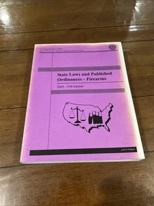 State Laws And Published Ordinances, Firearms. U.S. Department Of Justice. - Picture 1 of 4