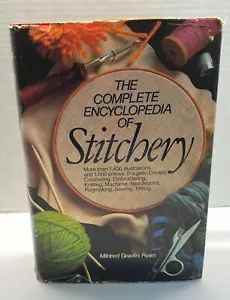Complete Encyclopedia of Stitchery 1979 by Mildred Graves Ryan 1st Ed HCDJ - Picture 1 of 12