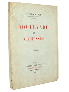 Alfred Capus. Boulevard et coulisses."  Vie littéraire et mondaine " - Foto 1 di 6