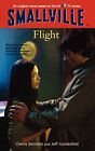 Flight (Smallville Series For Young Adults, No. 3) (Smallville (Little Brown...