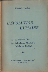 DIE MENSCHLICHE EVOLUTION. ELISABETH LASZLOE. EDITIONS DESTININS. 1950. NUMEROLOGIE. - Bild 1 von 1