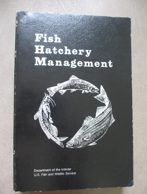 Fish Hatchery Management 3rd Printing 1986 Paperback US Fish & Wildlife Service - Image 1 of 4