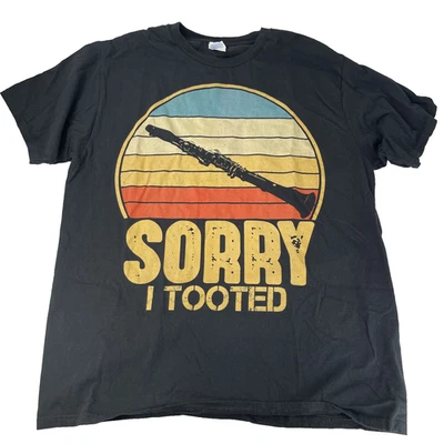 Sorry I Tooted Clarinet Player T-Shirt Black Short Sleeve 100% Cotton Size Large - Image 1 of 4