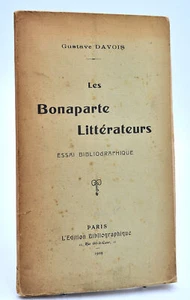 Gustave Davois : LES BONAPARTE LITTERATEURS - Essai Bibliographique; 1909 - Picture 1 of 2