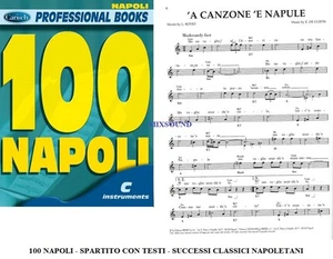 100 NAPOLI SUCCESSI CLASSICI NAPOLETANI SPARTITO CON TESTI CANZONIERE NAPOLETANO - Foto 1 di 3