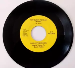"You Ought To Hear Me Cry/Sweetie" 45 rpm by Paulette Carlson on SH Records RARE - Picture 1 of 2