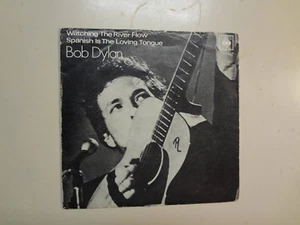 BOB DYLAN:Watching The River Flow-Spanish Is The Loving Tongue-Norway 7" 71 PSL - Picture 1 of 4