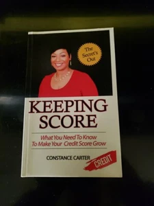 Keeping Score: What You Need To Know To Make Your Credit Constance Carter New - Picture 1 of 3