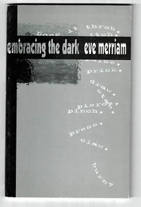 1995 1ST ED. EMBRACING THE DARK: New Poems by EVE MERRIAM - Jack Dark Poems - Foto 1 di 2