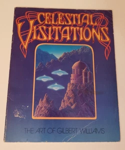 Celestial Visitations The Art of Gilbert Williams SoftCvr metaphysical Spiritual - Picture 1 of 6