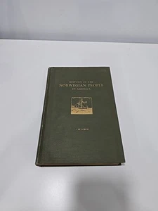 History of the Norwegian People in America 1925 by O.M. Norlie - Scarce - Picture 1 of 10