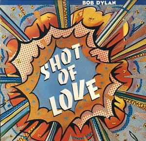 Bob Dylan - Shot Of Love (LP, Album) (Very Good Plus (VG+)) - Picture 1 of 4
