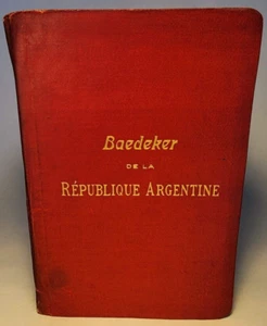 BAEDEKER - 'REPUBLIQUE ARGENTINA' 1907 KARTENFÜHRER REISEFÜHRER SÜDAMERIKA - Bild 1 von 16