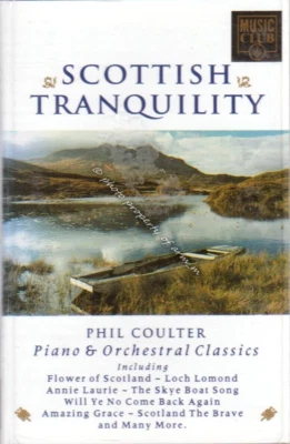 Phil Coulter: Scottish Tranquility - (1992 cassette) V. G. Condition - Image 1 of 2
