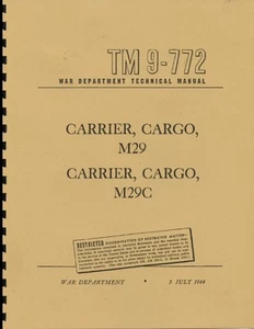TM9-772 ~ M29 ~ "Weasel" ~ WWII Maintemnance Manual ~ Reprnt - Picture 1 of 4