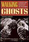 Walking Ghosts: Murder And Guerrilla Politics In Colombia By Steven Dudley: Used