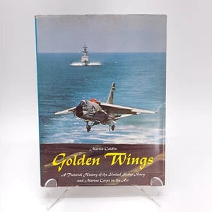 Golden Wings Pictiral History of U.S. Navy and Marine Corps in Air Martin Caidin - Picture 1 of 9