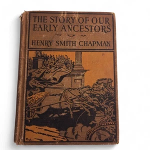 The Story of Our Early Ancestors by Henry Smith Chapman Antique Book - Imagen 1 de 11