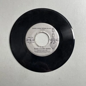 Suze Cozmo Band VXM-2710 When He Says Goodbye / When A Man Wears Black 7" Record - Bild 1 von 3