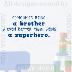 Sometimes Being A Brother Better Superhero Quote Vinyl Wall Decal Decor Sticker - Picture 1 of 3