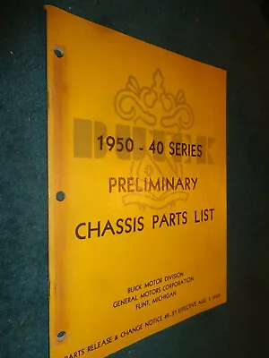 1950 BUICK SERIES 40 EARLY CHASSIS PARTS CATALOG / PRELIMINARY BOOK PRINTED 8/49 Foto 1 de 4