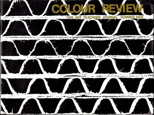 Colour Review: The Art Teachers Journal Summer 1968 (Booklet, 1968) - Bild 1 von 1
