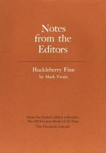 Notes from the Editors - Franklin Library - Mark Twain - Huckleberry Finn - Picture 1 of 1