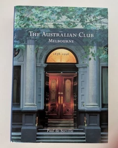 The Australian Club Melbourne book Hardcover Dust Jacket Paul de Serville 2014 - Picture 1 of 13