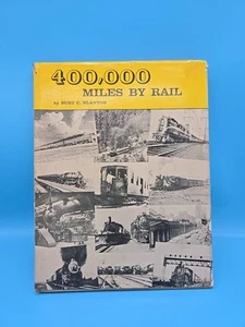 400,000 Miles by Rail Burt Blanton 1972 HBDJ Professional Train Passenger - Picture 1 of 15