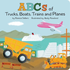 Ronnie Sellers The ABCs of Trucks, Boats Planes, and Tr (Board Book) (UK IMPORT)